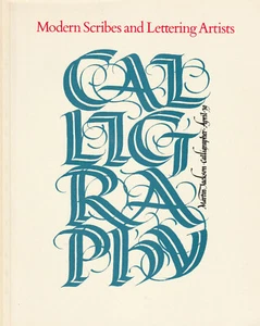 MODERN SCRIBES AND LETTERING ARTISTS (1983) MICHAEAL GULLICK, CALLIGRAPHY - Picture 1 of 1