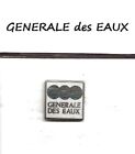 Superbe Pin's GENERALE DES EAUX