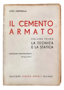 Il cemento armato. Volume primo. La tecnica e la statica - Milano, Hoepli, 1947 - Imagen 1 de 3