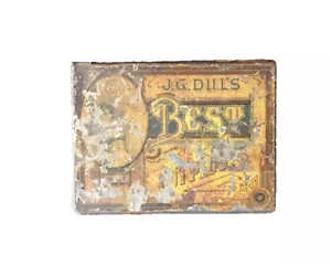 J.G. Dill's Best Cut spina tabacco latta metallo vintage pubblicità primitiva - Foto 1 di 3
