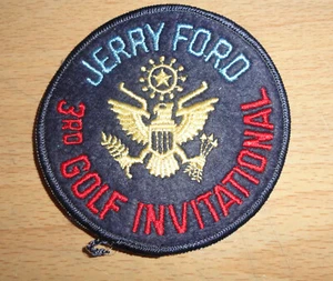 JERRY FORD 3rd INVITATIONAL 1979 - Celebrity Golf Tournament PATCH Gerald Ford - Picture 1 of 6