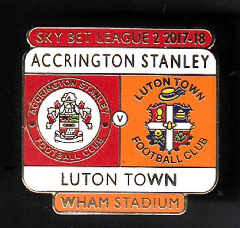 ACCRINGTON STANLEY V LUTON TOWN 2017-18 - Pin Badge - Image 1 of 1