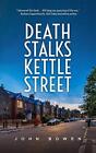 Death Stalks Kettle Street, Bowen, John