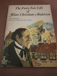 The Fairy Tale Life of Hans Christian Andersen by Eva Moore Scholastic Book 1969 - Picture 1 of 2