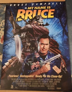 PÓSTER DE LA PELÍCULA 'MY NAME IS BRUCE' FIRMADO POR BRUCE CAMPBELL (2007) / ¡Gran diseño! - Imagen 1 de 2