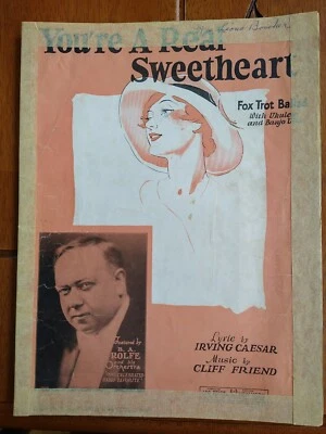 You're A Real Sweetheart by Irving Caesar Cliff Friend BA Rolfe (1928 Leo Feist) - Image 1 of 2