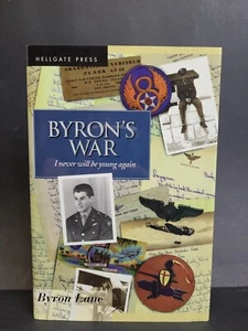 Byron's War : I Never Will Be Young Again by Byron D. Lane (1997, Hardcover)~Z50 - Bild 1 von 4