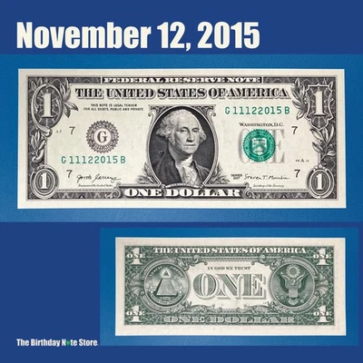 November 12, 2015 Birthday Anniversary $1 One Dollar Bill Serial Number 11122015 - Image 1 of 2