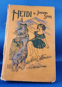 Antique HEIDI A Child's Story of Life in the Alps ~ Johanna Spyri ~ Saalfield HC - Foto 1 di 7