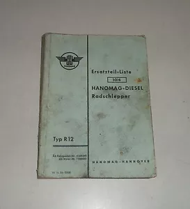 Teilekatalog / Ersatzteilliste Hanomag Radschlepper R12 Stand 10/1956 - Bild 1 von 1