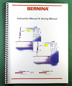 Bernina Virtuosa 150 160 Instruction Manual: 72 Pages & Protective Covers!