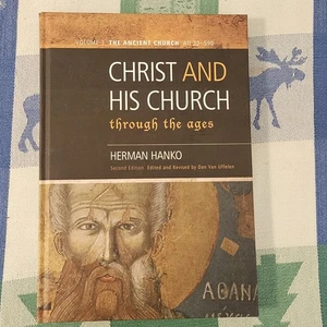 Christ and His Church Through the Ages : The Ancient Church AD 30-590 by Herman - Picture 1 of 6