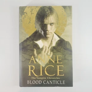 Blood Canticle by Anne Rice The Vampire Chronicles Hardcover - Picture 1 of 11