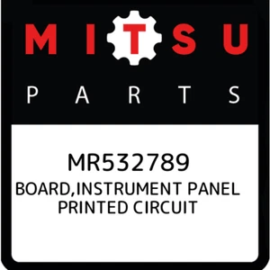 MR532789 Mitsubishi Board,instrument panel printed circuit MR532789, New Genuine - Picture 1 of 1