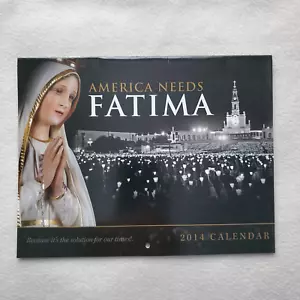 2014 AMERICA NEEDS FATIMA CALENDAR NEW!! LOOK!! - Picture 1 of 3