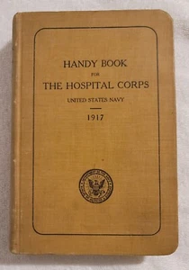 Handy Book For The Hospital Corps United States Navy 1917 Rare! - Imagen 1 de 15