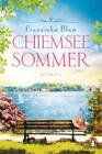 Chiemseesommer Roman. Ein Buch wie ein wunderschöner Sommertag 6609