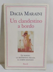 I117034 Dacia Maraini - Un clandestino a bordo - Rizzoli 1996 - Picture 1 of 5
