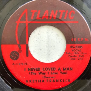 Aretha Franklin - I Never Loved A Man (The Way I Love You) - 1967 US Import 7" - Bild 1 von 4