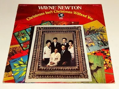 Wayne Newton Christmas Isn’t Christmas Without You Holiday Music Vinyl Lp 22N - Image 1 of 2