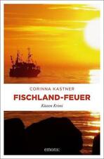Fischland-Feuer von Corinna Kastner (2015, Taschenbuch)