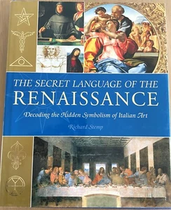 "THE SECRET LANGUAGE OF THE RENAISSANCE" RICHARD STEMP 2006 - Picture 1 of 10