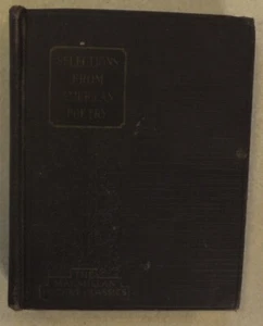 SELECTIONS FROM AMERICAN POETRY POE LONGFELLOW LOWELL WHITTIER 1926 HC - Picture 1 of 5