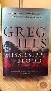 Mississippi Blood (Penn Cage #6) - Greg Iles 1st edition 1st Printing HB DJ VGC! - Picture 1 of 12