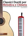 Classici Duetti per Melodica e Chitarra: Facile. MarcA3<|