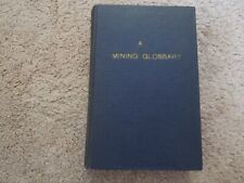 Vintage A Mining Glossary 1920 Book Mining and Minerals Albert Fay