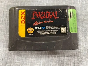 Brutal Above The Claw Sega 32X Genesis Cartridge Only Great Condition Tested - Picture 1 of 3