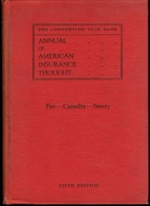 Annual of American Insurance Thought Fire, Casualty, Surety 5th Edition 1925 HC - Imagen 1 de 1