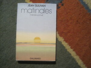 Jean SULIVAN: Matinales, itinéraire spirituel