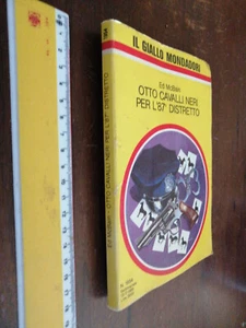  LIBRO: OTTO CAVALLI NERI PER L'87° DISTRETTO 1986  di McBain Ed (Autore)  - Imagen 1 de 3