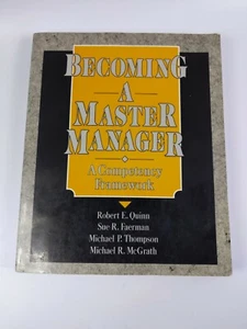 Becoming a Master Manager : A Competency Framework by Quinn, Faerman, Thompson.. - Picture 1 of 7