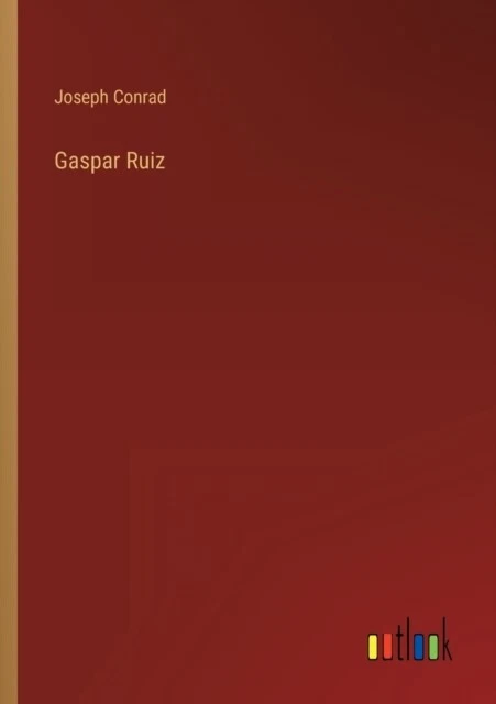 Conrad - Gaspar Ruiz - New paperback or softback - 02 - X555z - image 1 of 1