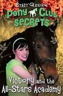 Pony Club Secrets (8) - Victory and the All-Stars A... | Buch | Zustand sehr gut