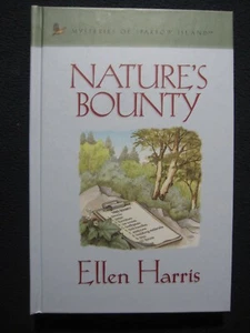 Nature's Bounty (Mysteries of Sparrow Island #8) [Hardcover] Harris, Ellen - Picture 1 of 2