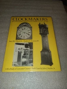 Clockmakers of Lancaster County Stacy B.C. Wood Jr. 1977 First Edition - Picture 1 of 10