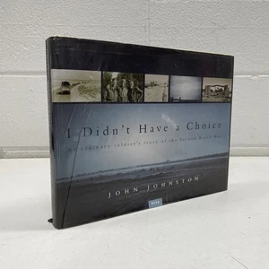 ORIGINAL MILITARY WAR BOOK Illustrated Photograph I Didn’t Have A Choice Ww2 V - Picture 1 of 19
