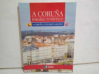 A CORUÑA PARAISO TURISTICO - Bilingüe - Fernando Molezún - 94 Páginas - 2018 - Imagen 1 de 4