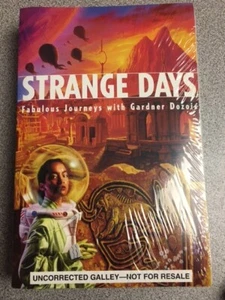 STRANGE DAYS: FABULOUS JOURNEYS WITH GARDNER DOZOIS (Uncorrected Galley) - Picture 1 of 3