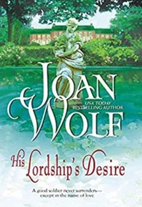 His Lordships Desire by Joan Wolf 2006 Paperback - Picture 1 of 11