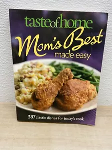 Taste Of Home Moms Best Made Easy 387 Recepies Cookbook Trade Paperback - Picture 1 of 8