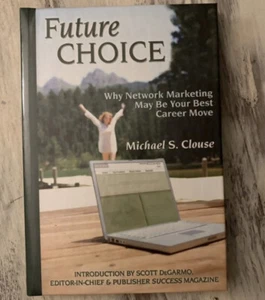 Michael Clouse Future Choice New Book - Picture 1 of 3