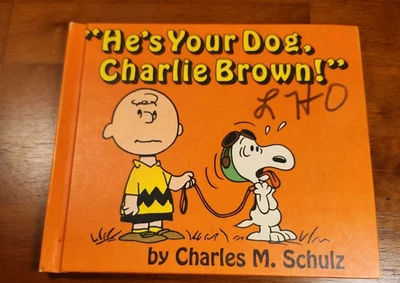 Vintage 1968 First Edition He’s Your Dog Charlie Brown Hardback Charles Schulz - Image 1 of 4