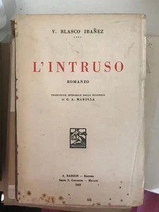 BLASCO IBANEZ - L'INTRUSO - BARION - 1932 - Foto 1 di 1