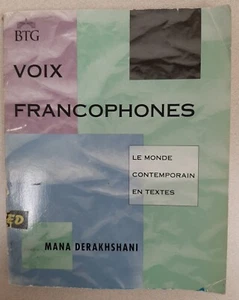 VOIX FRANCOPHONES: LE MONDE CONTEMPORAIN EN TEXTES By Mana Derakhshani - Picture 1 of 12
