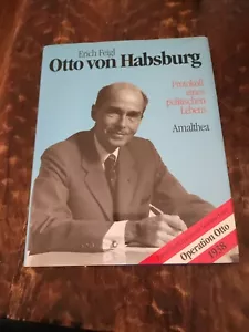 Otto Von Habsburg Protokoll Eines Politischen Lebens By Erich Feigel 1987 - Picture 1 of 17