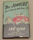 The Joneses How to Keep Up with Them by Lee Gibb hardcover 1st edition 1959